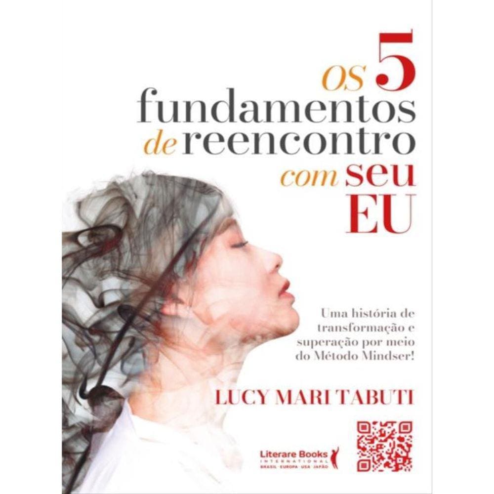 Os 5 Fundamentos De Reencontro Com O Seu Eu