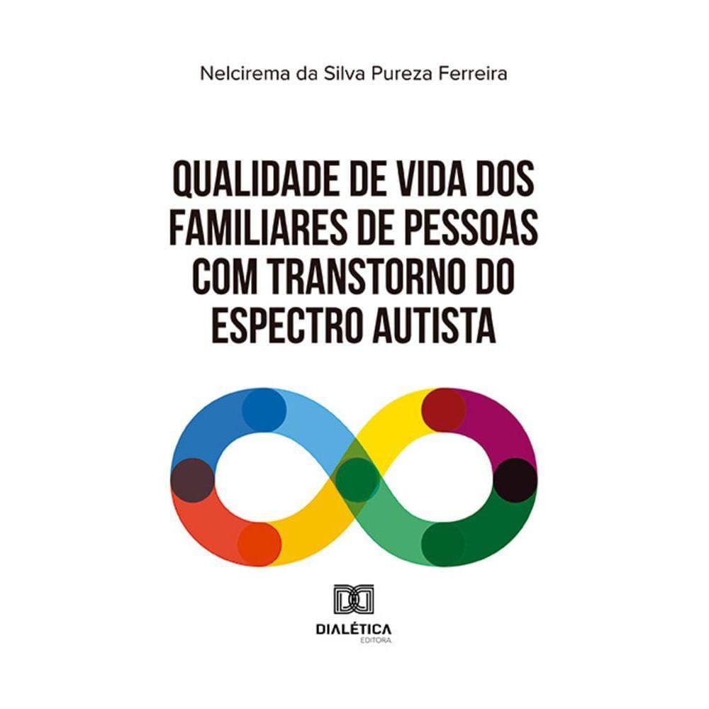 Qualidade de vida dos familiares de pessoas com Transtorno do Espectro Autista