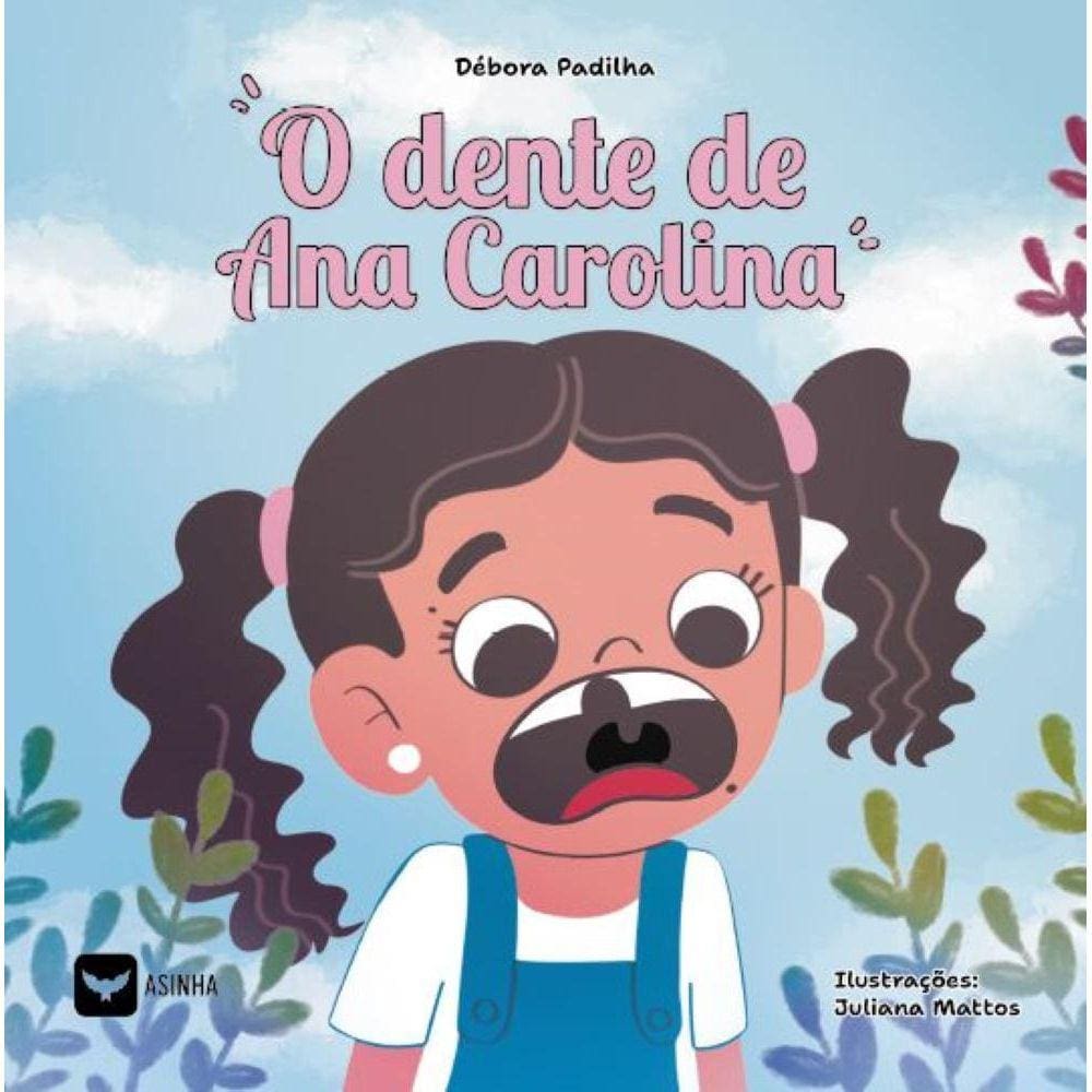 O dente de Ana carolina