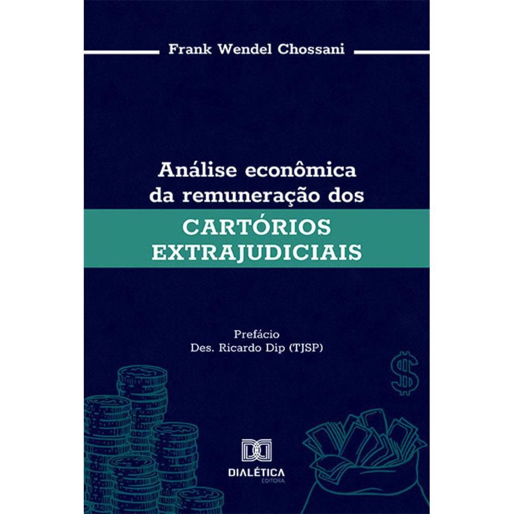 Análise econômica da remuneração dos cartórios extrajudiciais
