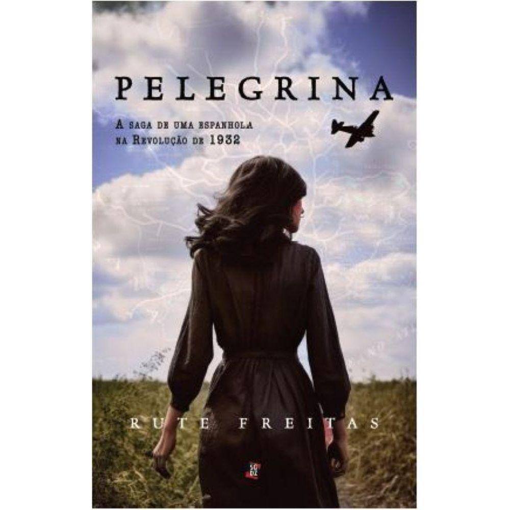 Pelegrina: A saga de uma espanhola na Revolução de 1932