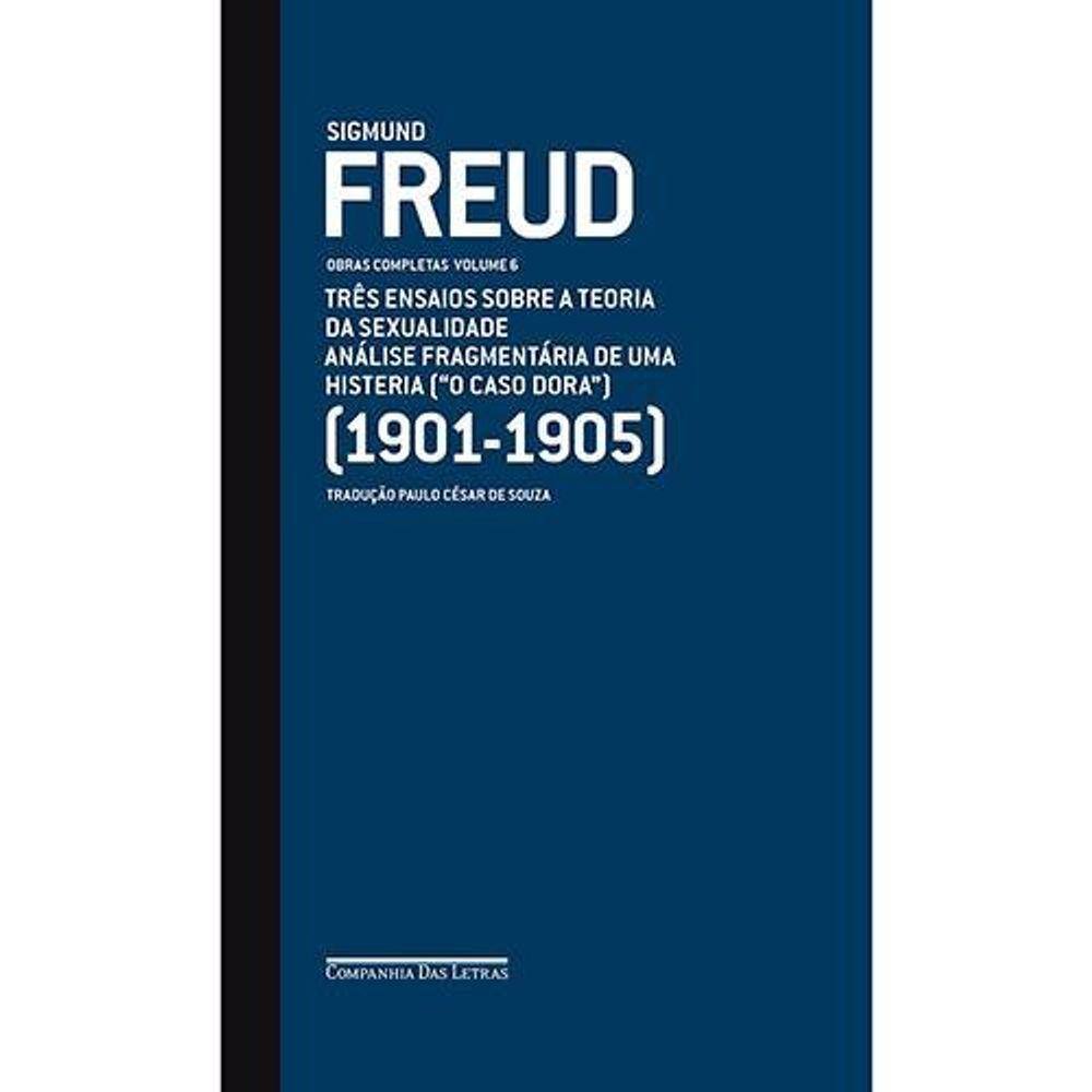 Freud Vol 6 - Obras Completas - Tres Ensaios Sobre A Teoria