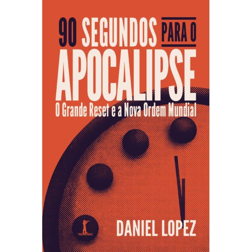 90 segundos para o Apocalipse ( Daniel Lopez )