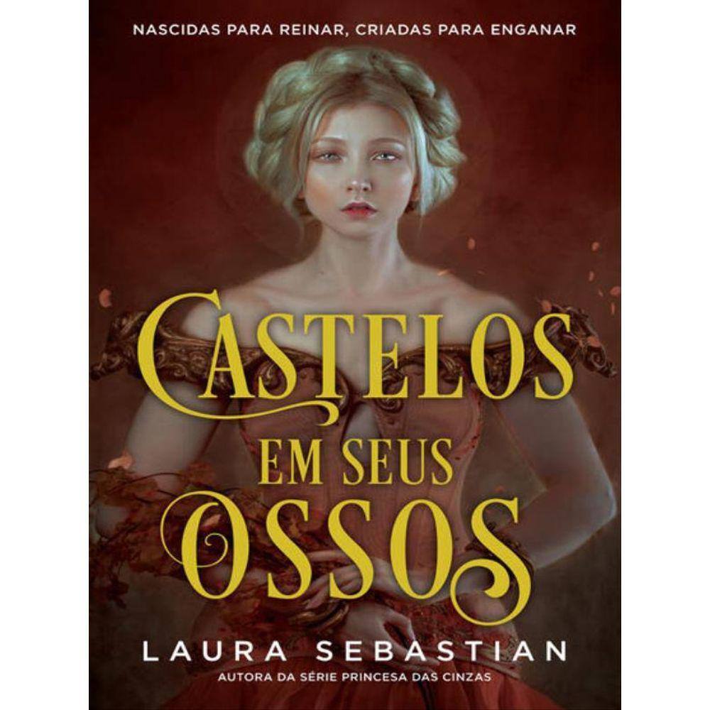Castelos Em Seus Ossos (Castelos Em Seus Ossos – Livro 1) - Vol. 1