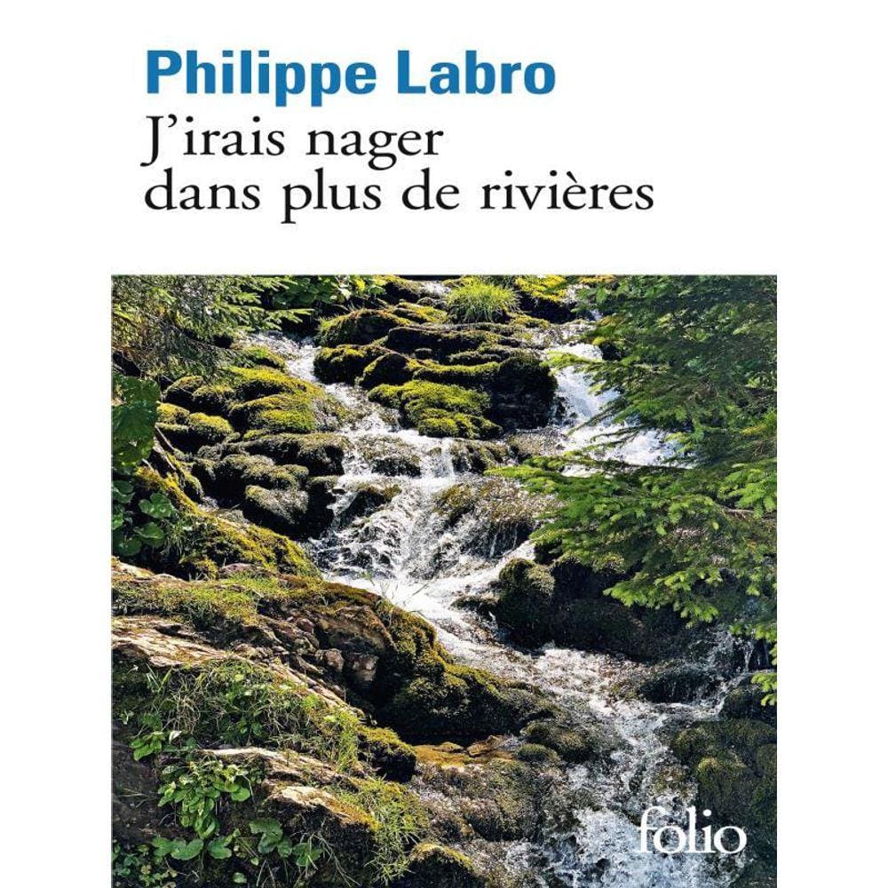 J’Irais Nager Dans Plus De Rivières