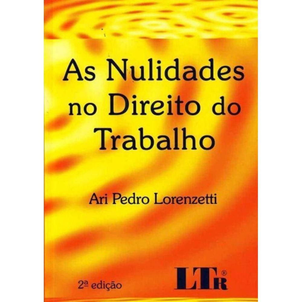 Nulidades no Direito do Trabalho, As