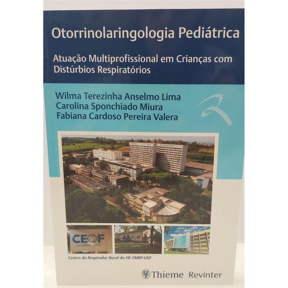 Otorrinolaringologia Pediatrica: Atuação Mutilprofissional em Crianças com Distúrbios Respiratórios