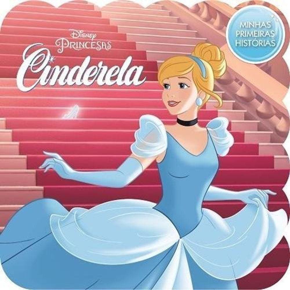 Livro Disney Minhas Primeiras Histórias - Cinderela