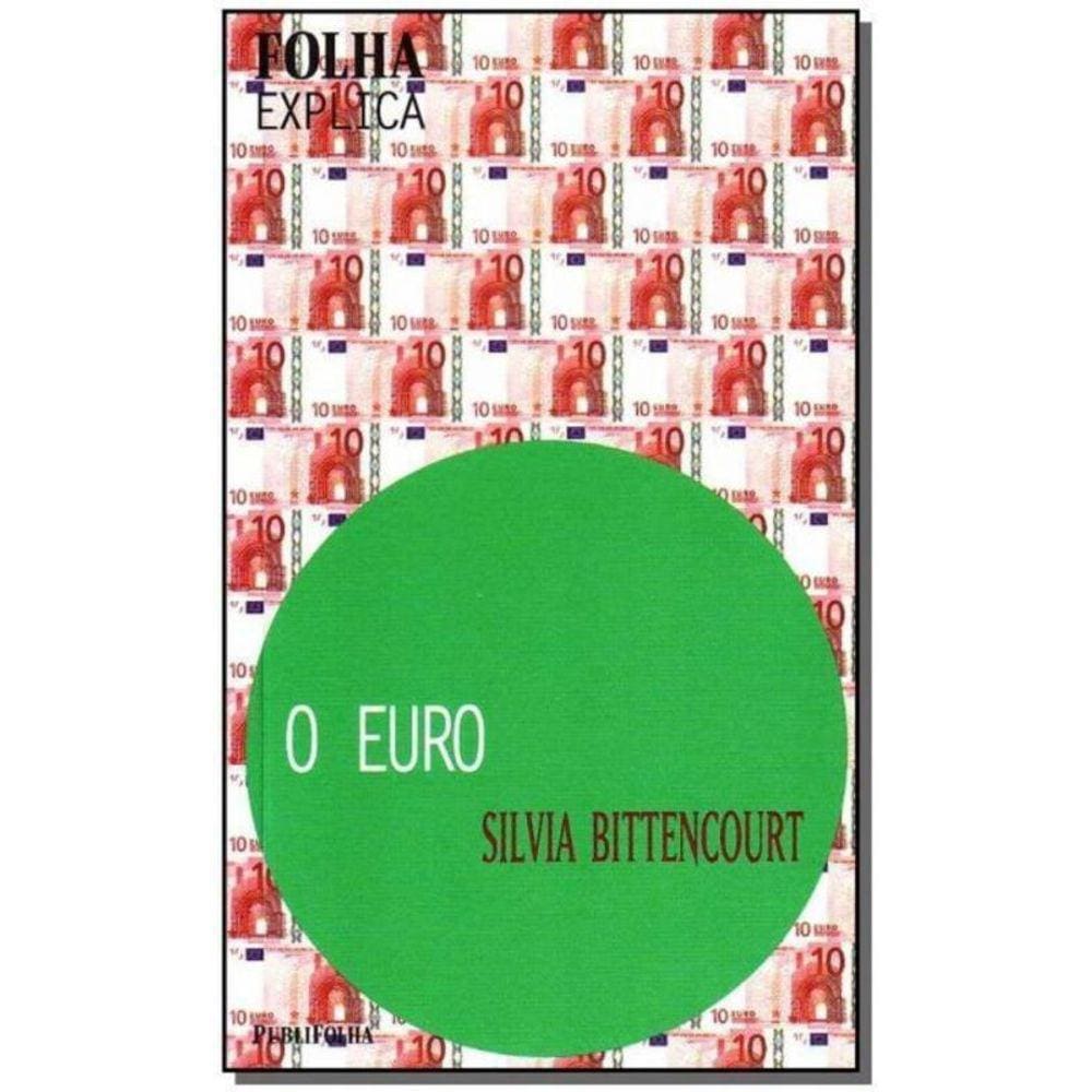 Folha Explica - Euro, O