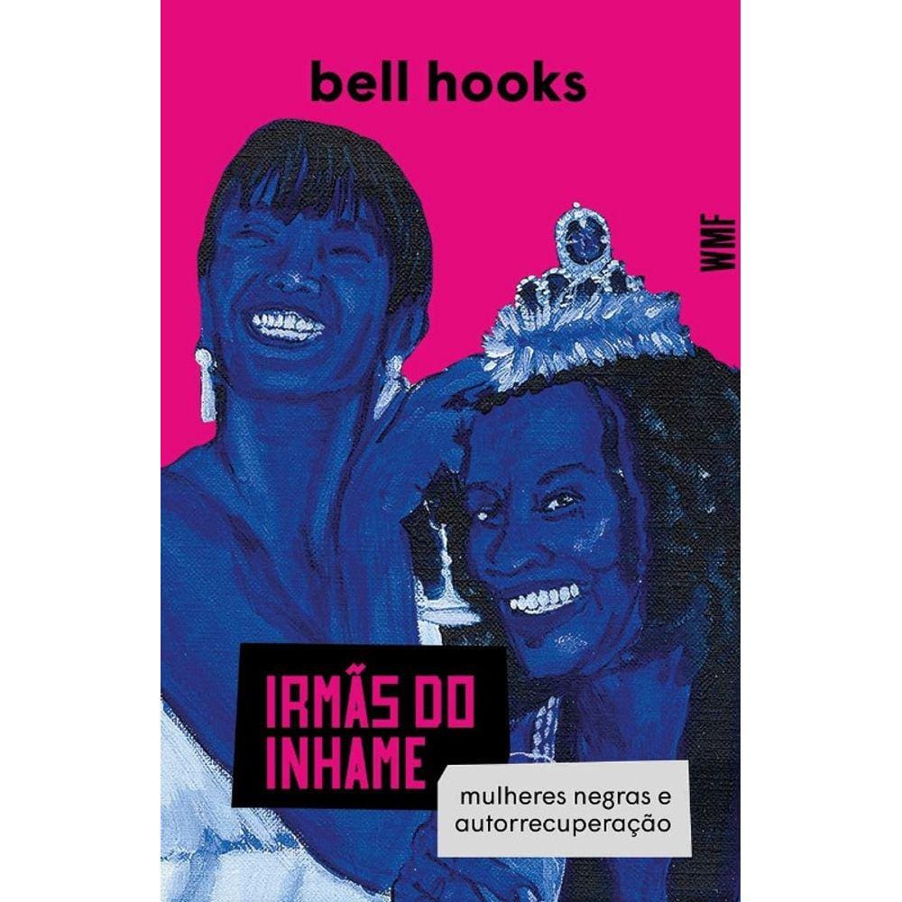 Irmas Do Inhame: Mulheres Negras E Autorrecuperacao