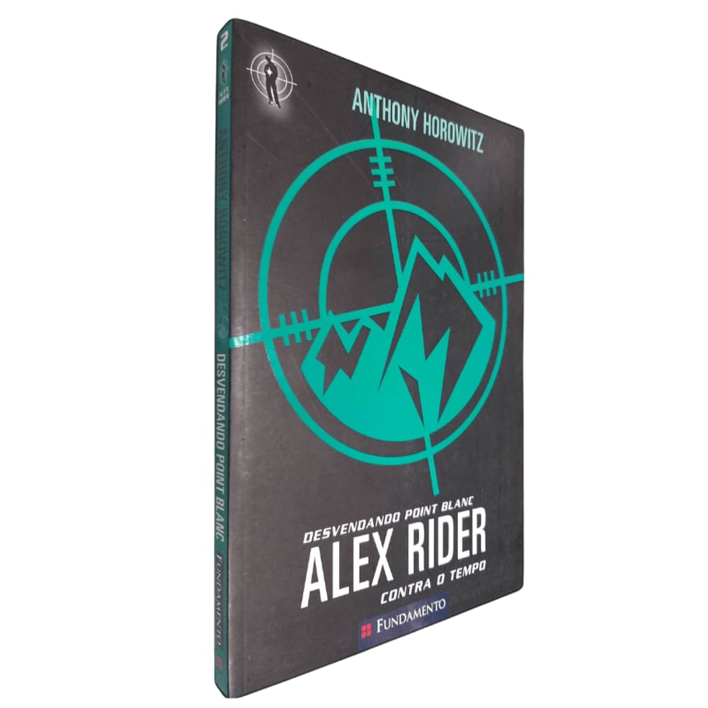 Livro Físico Alex Rider Contra o Tempo Volume 2 Desvendando Point Blanc Anthony Horowitz