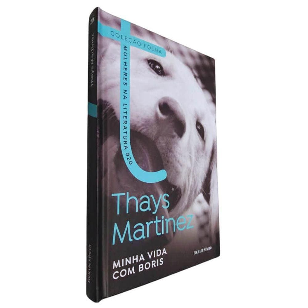 Livro Físico Coleção Folha Mulheres Na Literatura Volume 20 Thays Martinez Minha Vida com Boris