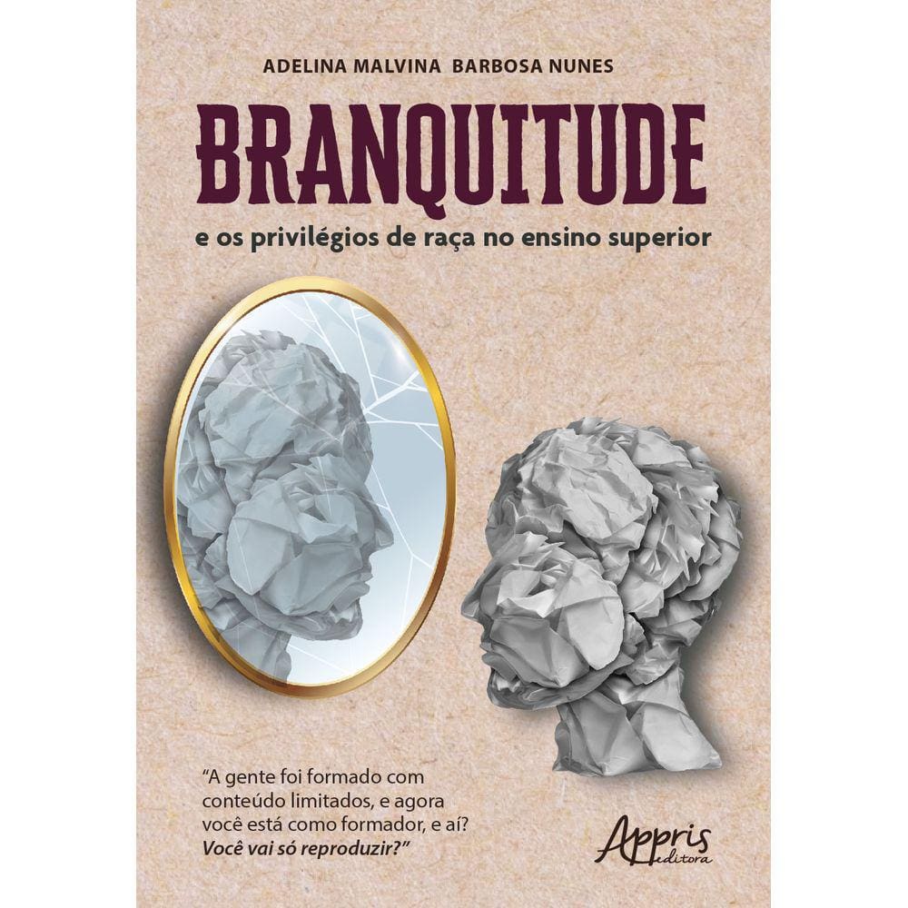 Branquitude e os Privilégios de Raça no Ensino Superior