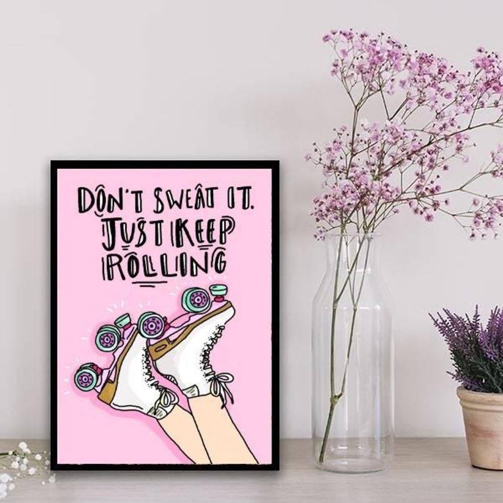 Quadro Patins Just Keep Rolling 45X34Cm