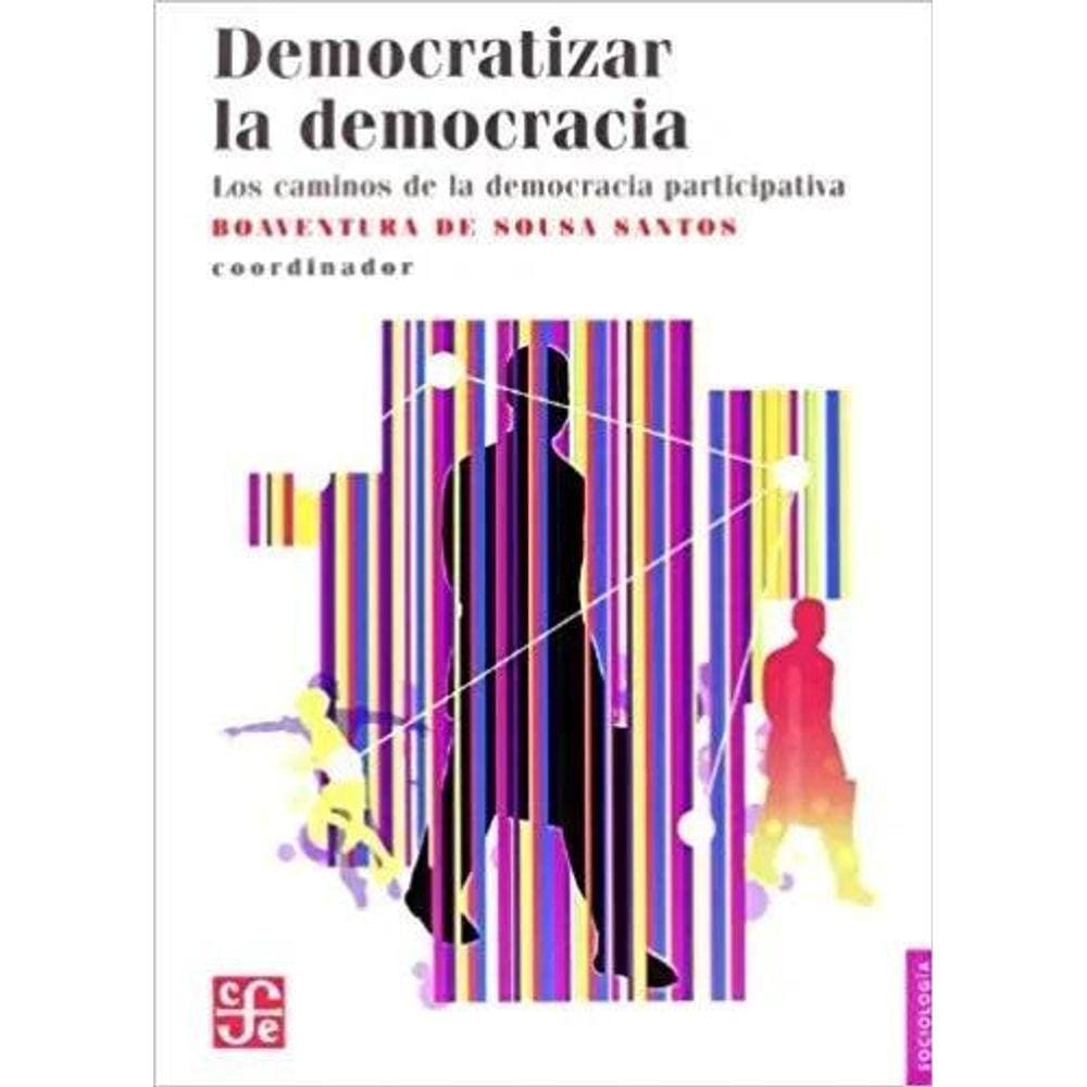 Democratizar La Democracia Los Caminos De La Democracia Participativa