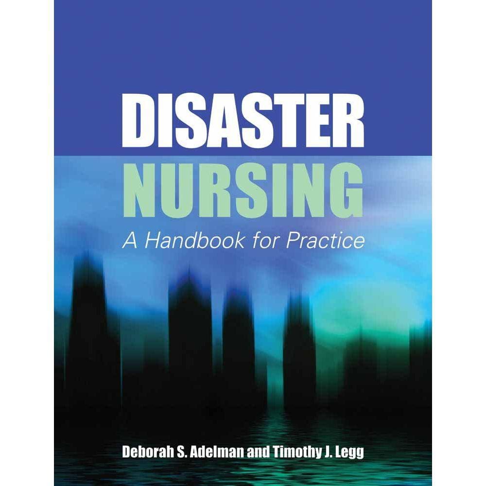 Disaster Nursing A Handbook For Practice