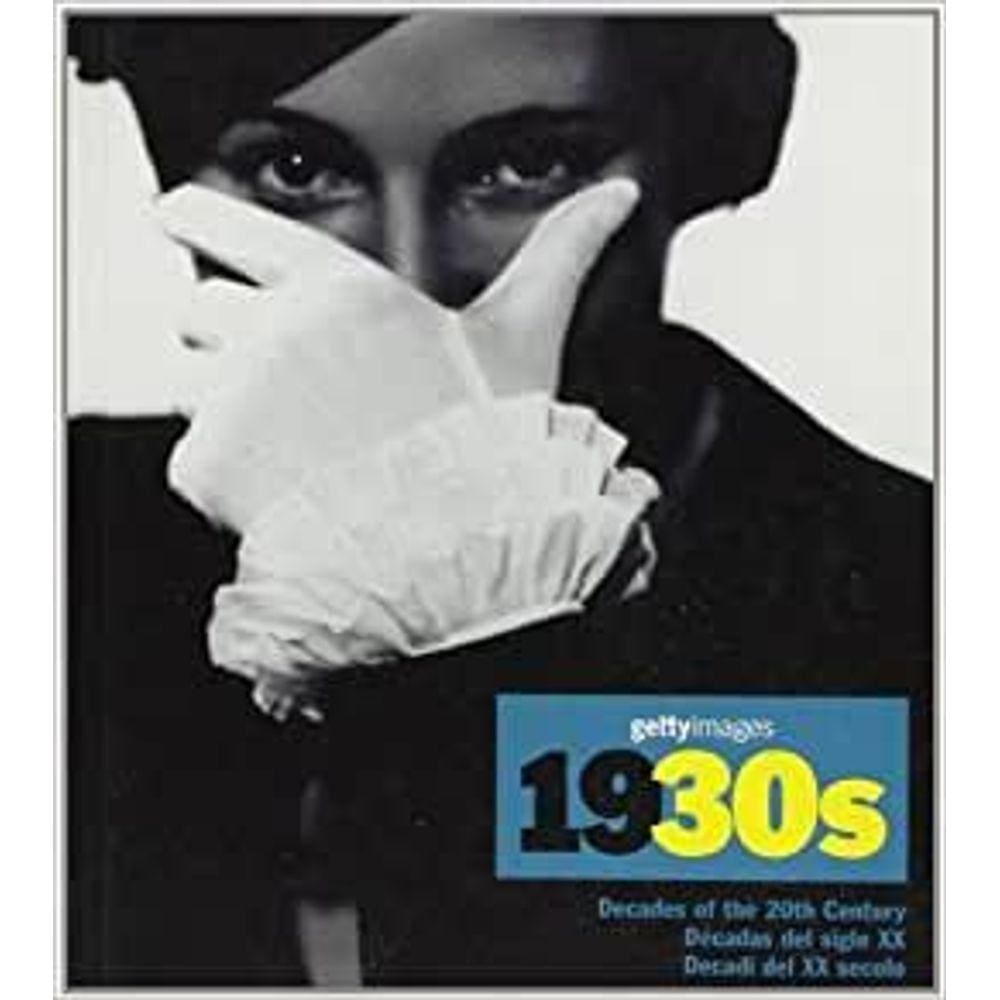 The Hulton Getty Picture Collection 1930S Decades Of The 20Th Century