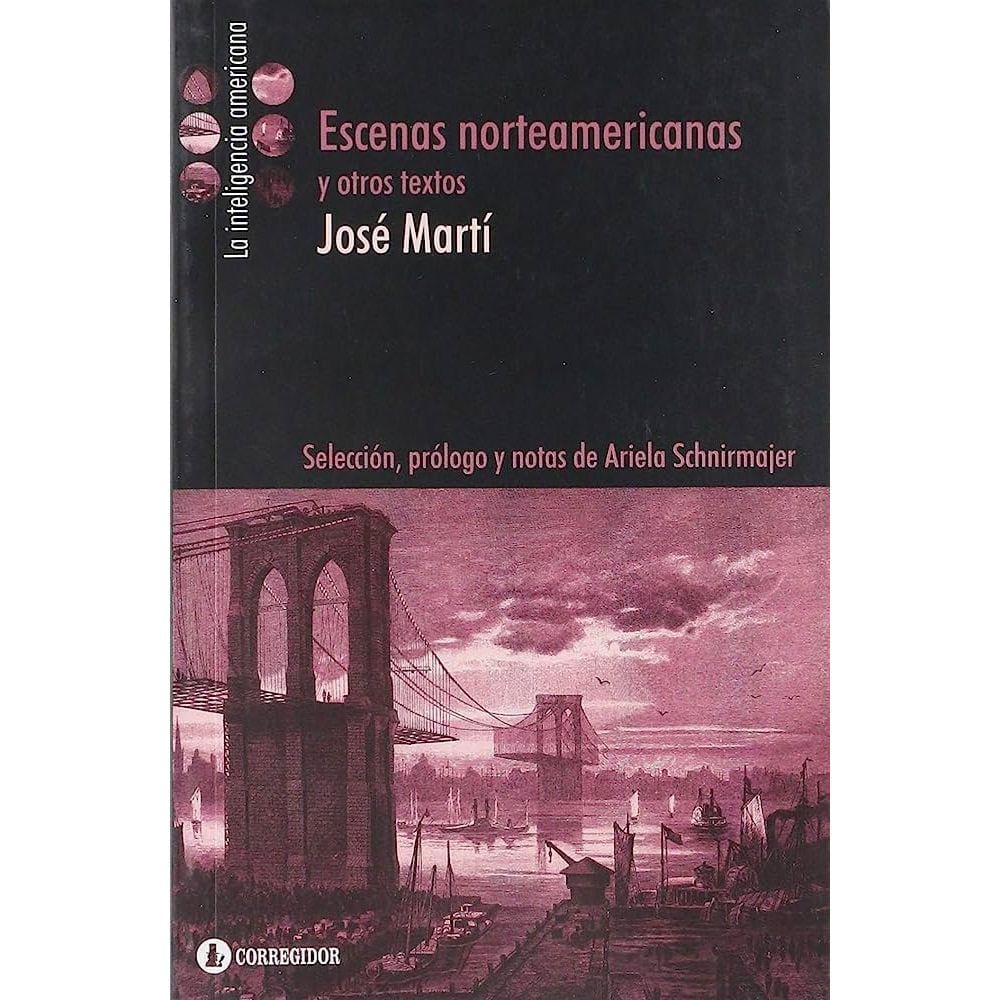 Escenas Norteamericanas Y Otros Textos