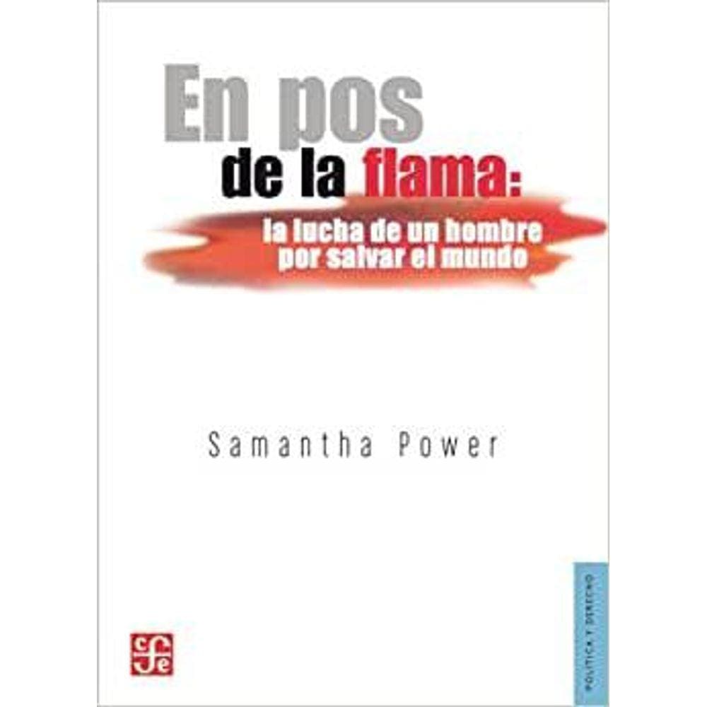En Pos De La Flama La Lucha De Un Hombre Por Salvar El Mundo