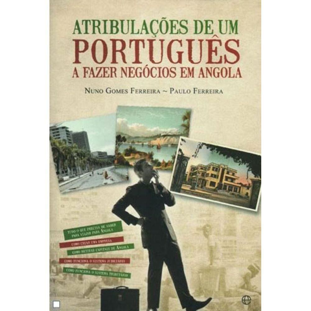 Atribulações De Um Português A Fazer Negócios Em Angola