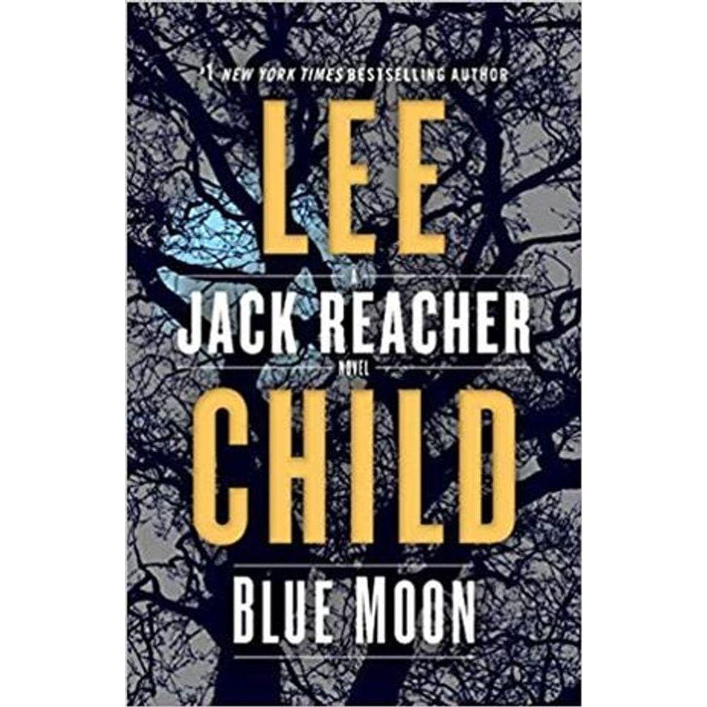 Blue Moon A Jack Reacher Novel