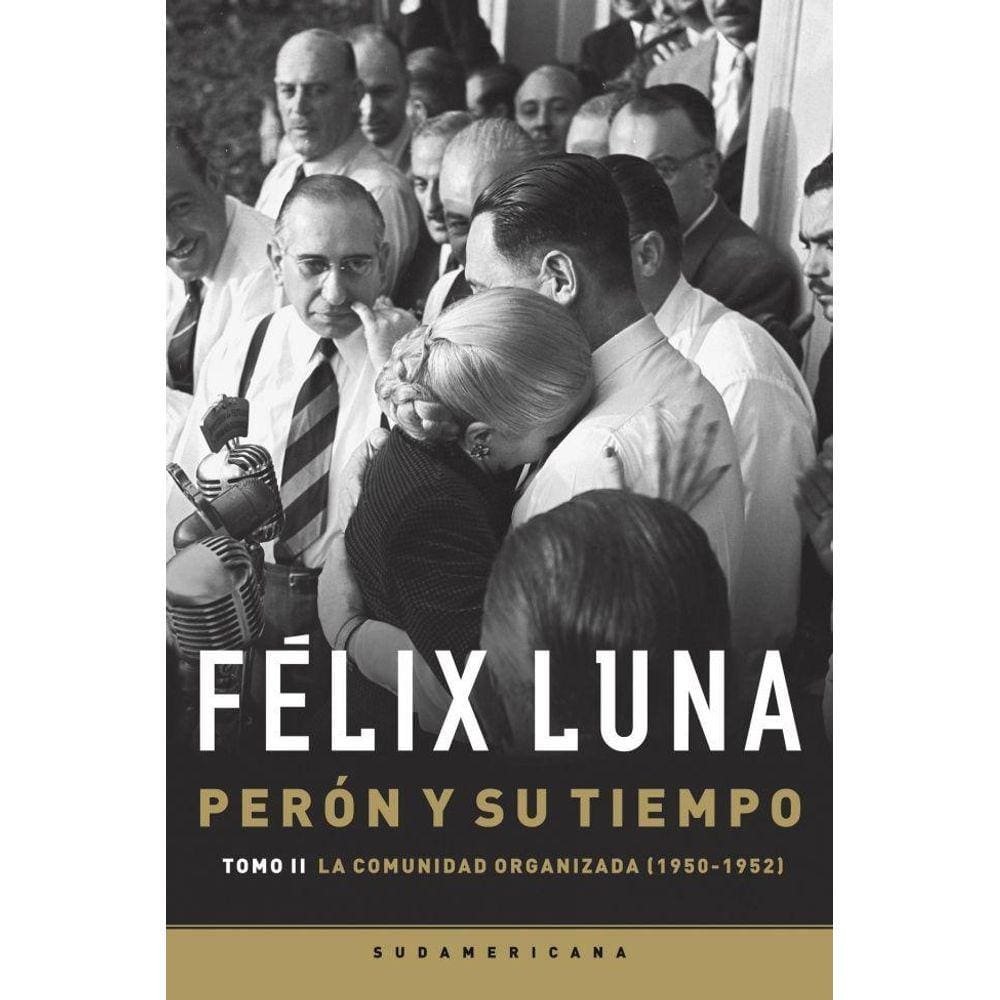 Perón y su tiempo (Tomo 2)
