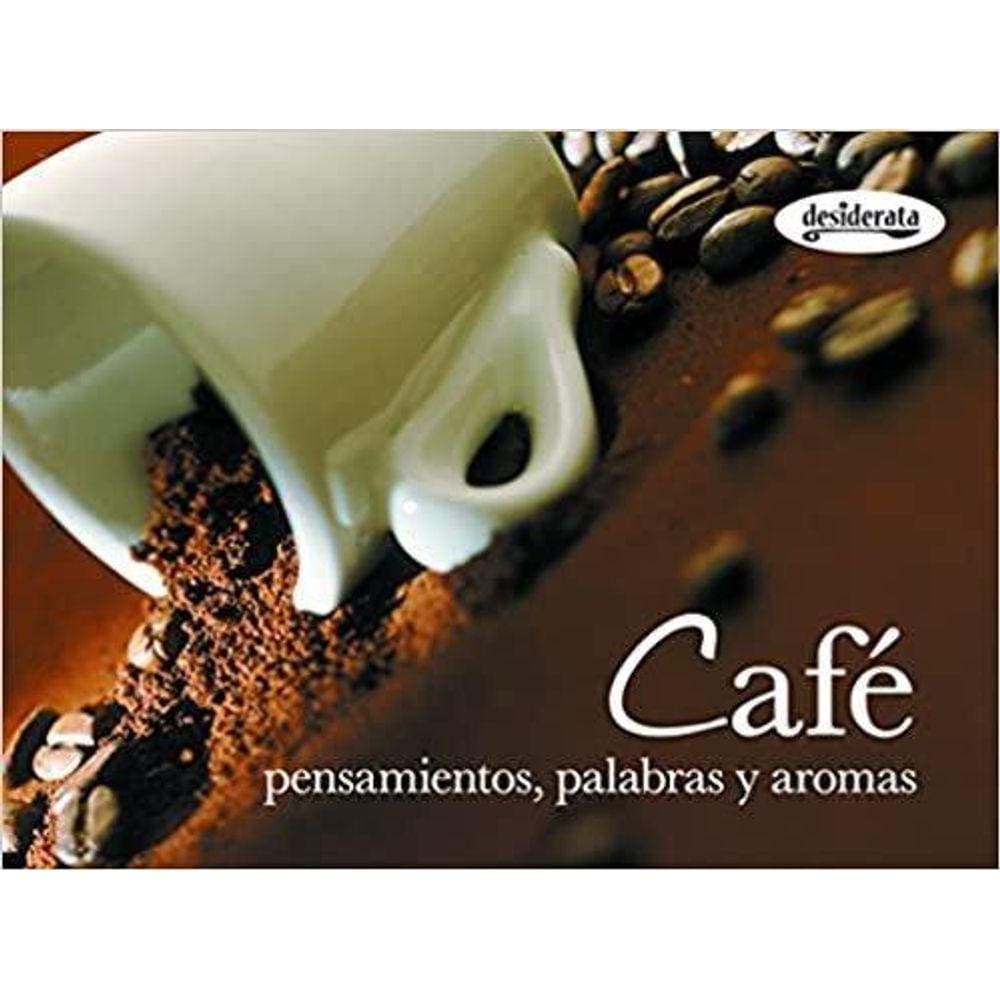 Café Pensamientos, Palabras Y Aromas