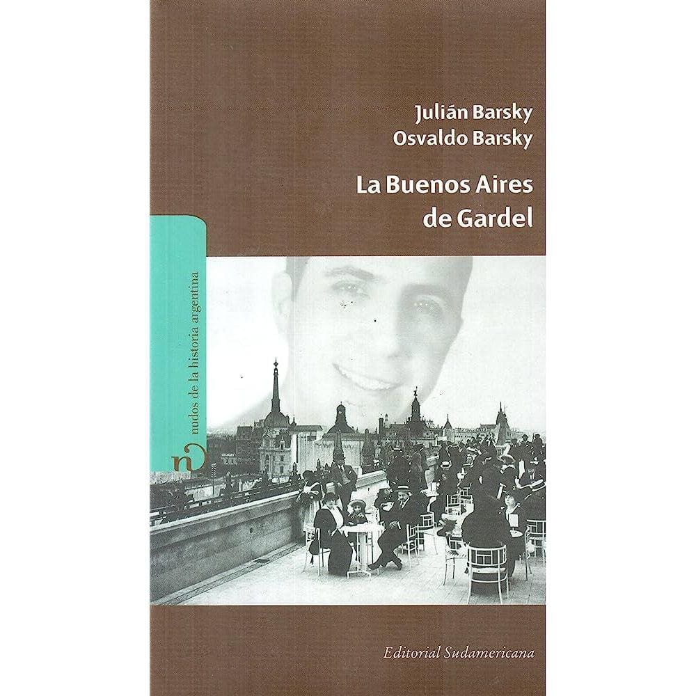 La Buenos Aires De Gardel