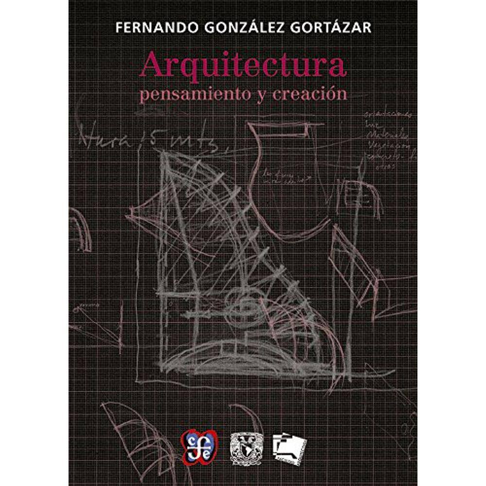 Arquitectura Pensamiento Y Creación