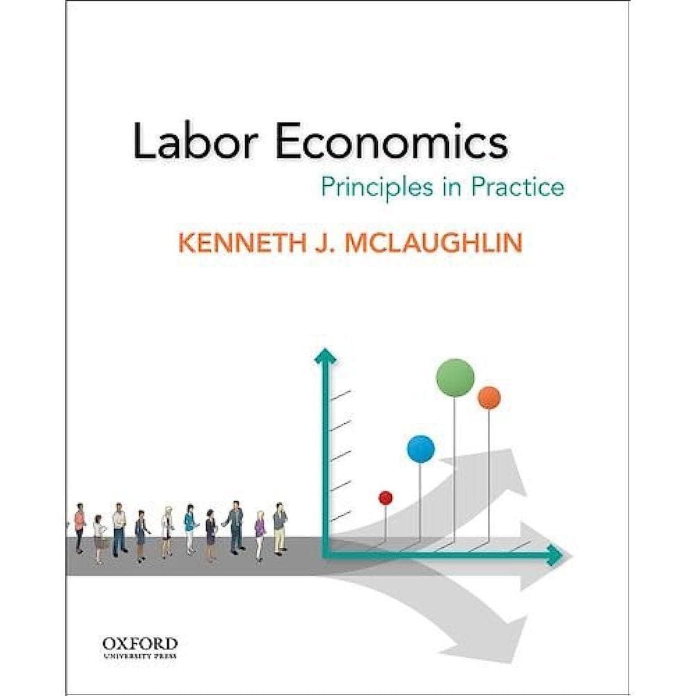 Labor Economics Principles In Practice
