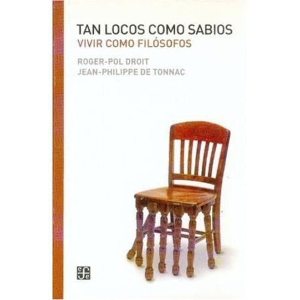 Tan Locos Como Sabios Vivir Como Filósofos