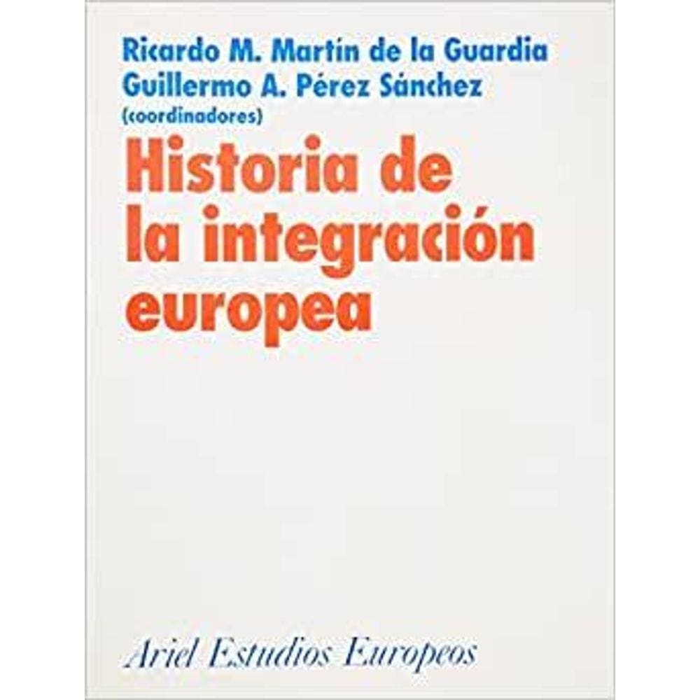 Historia De La Integración Europea