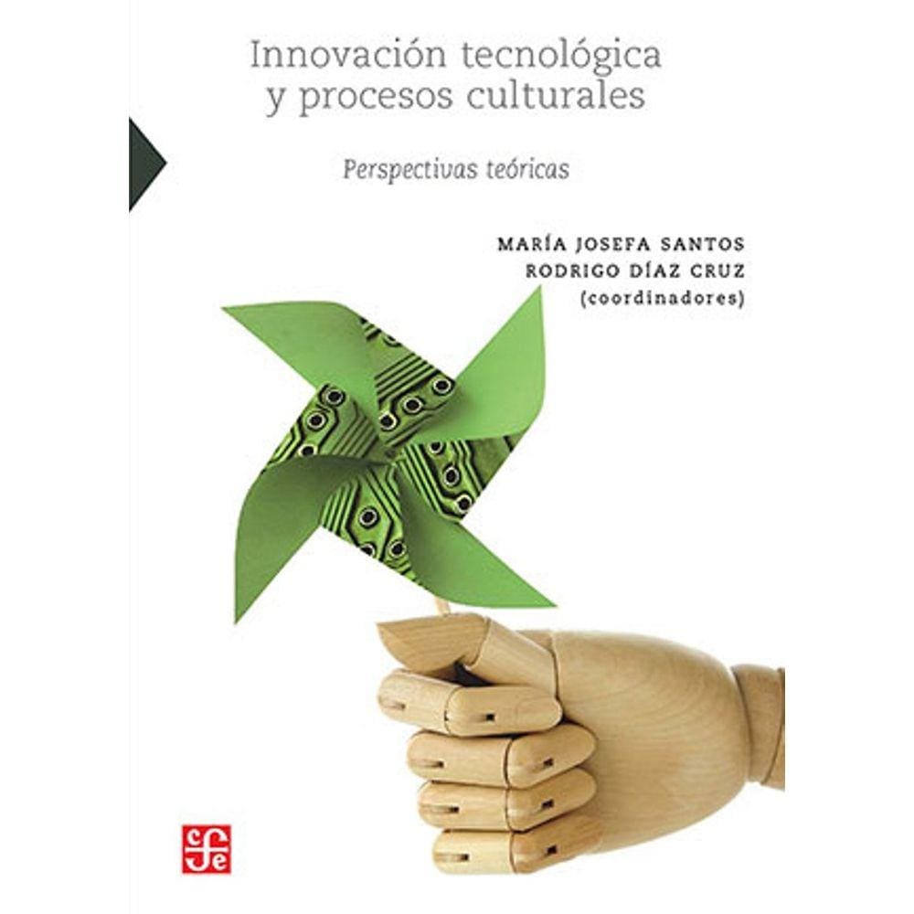 Innovacion Tecnologica Y Procesos Culturales