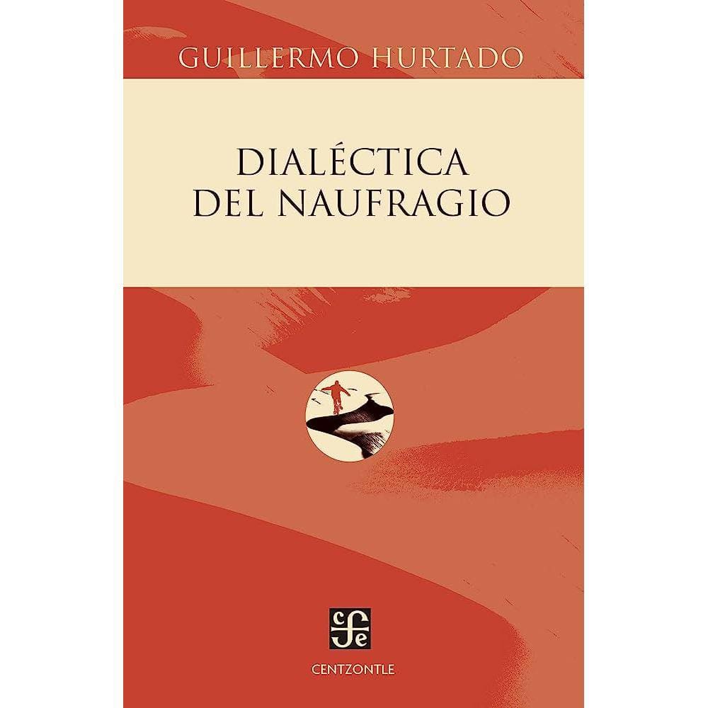 Dialéctica Del Naufragio