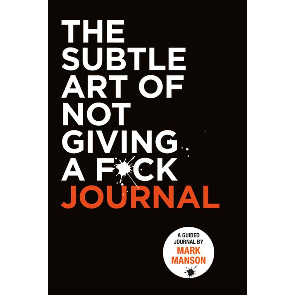 Subtle Art of Not Giving a F*ck Journal, The