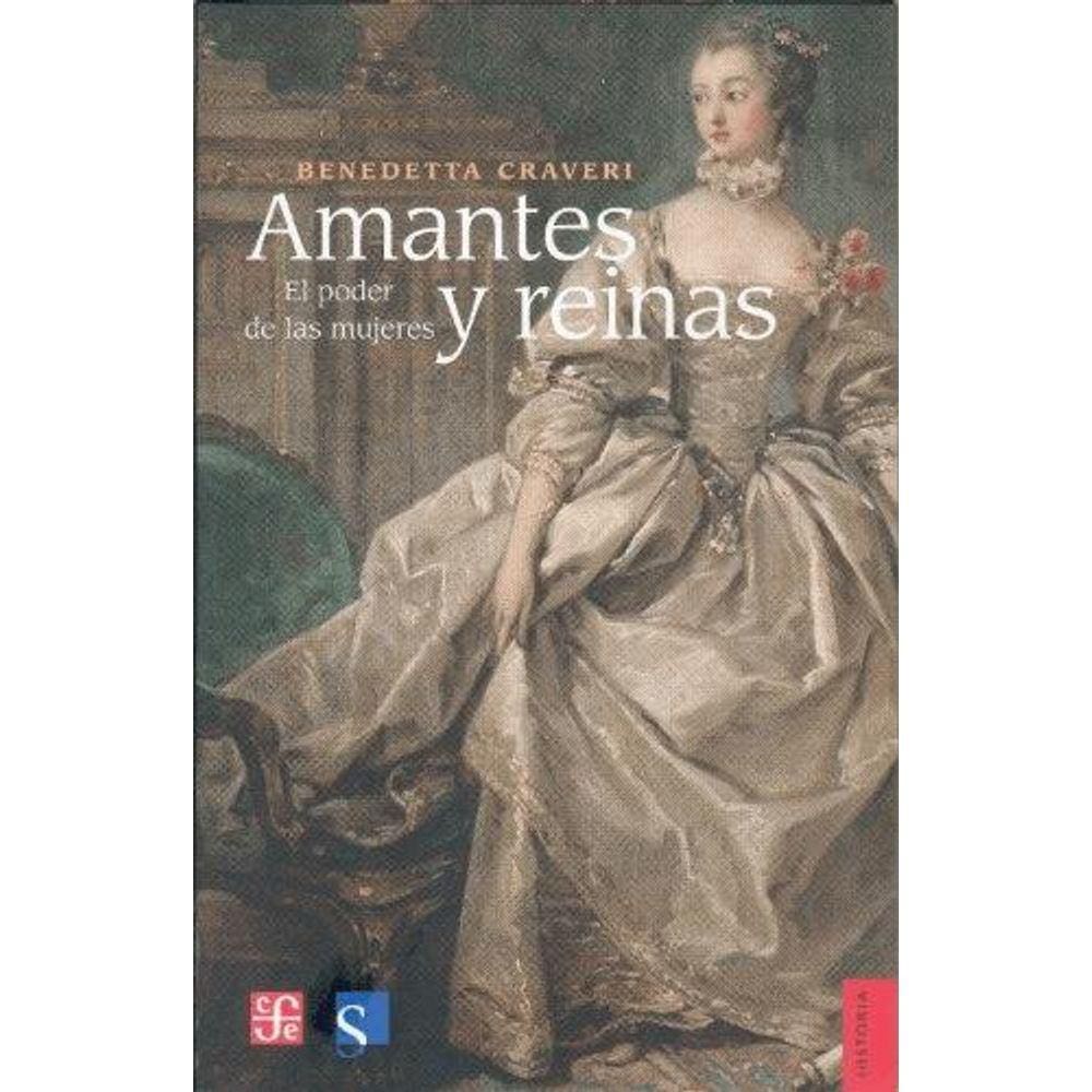 Amantes Y Reinas El Poder De Las Mujeres