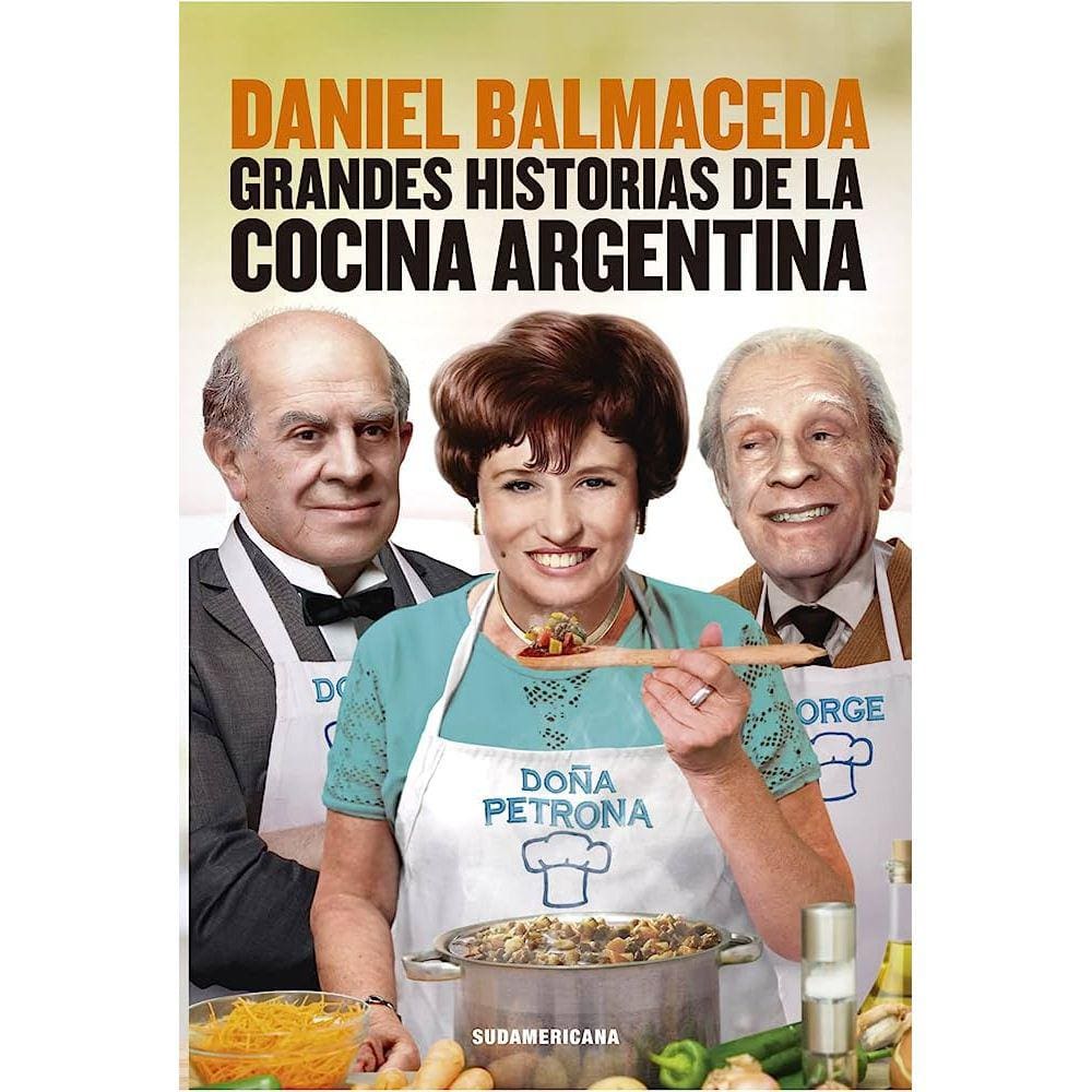 Grandes Historias De La Cocina Argentina