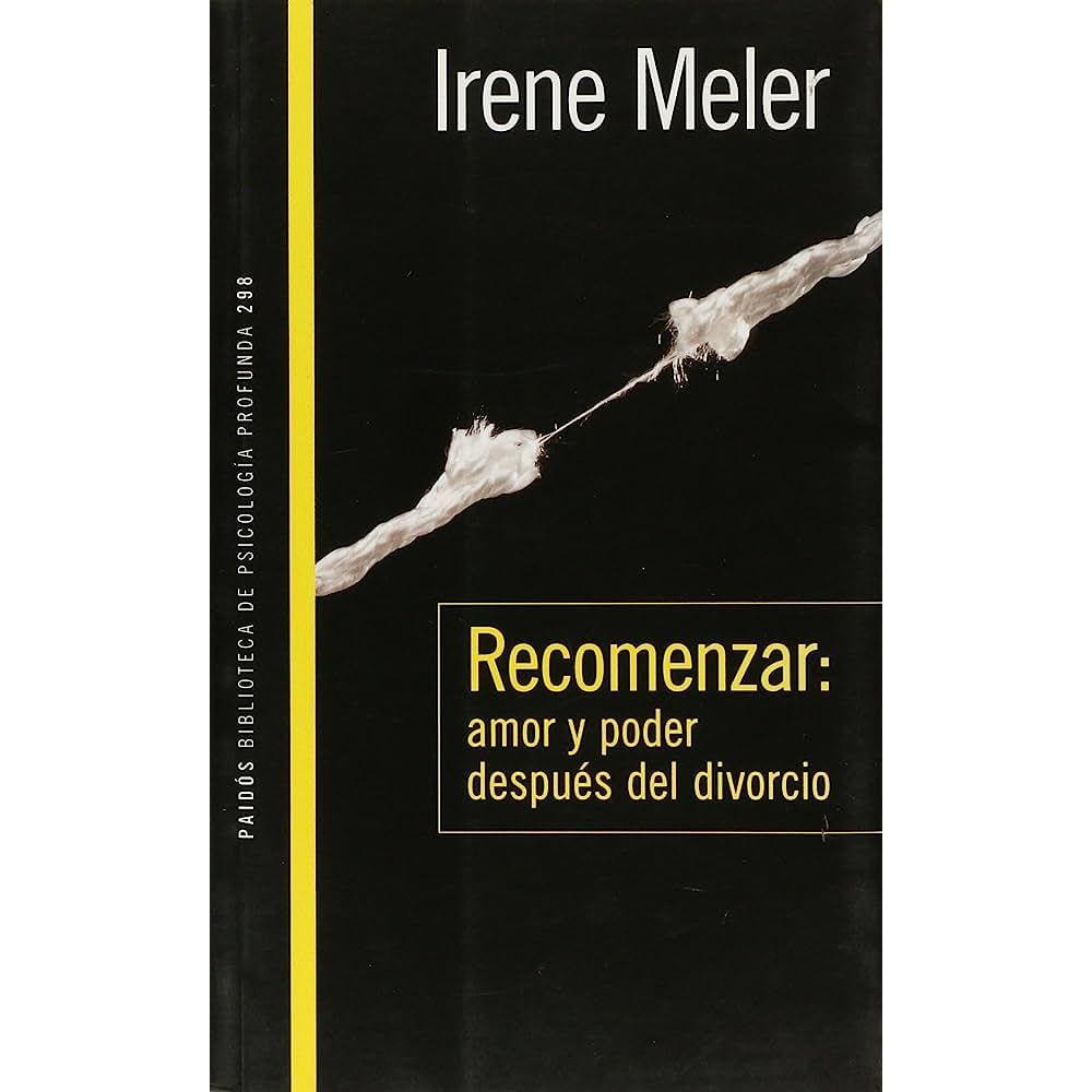 Recomenzar Amor Y Poder Después Del Divorcio