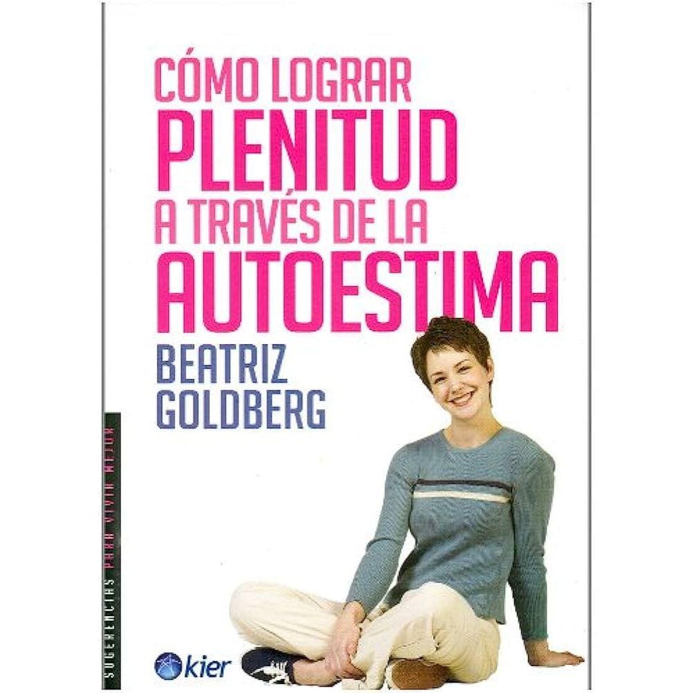 Cómo Lograr Plenitud Através De La Autoestima