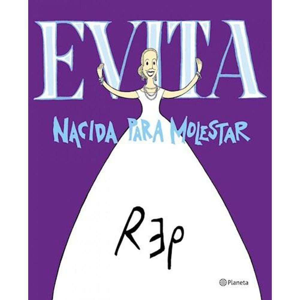 Evita Nacida Para Molestar