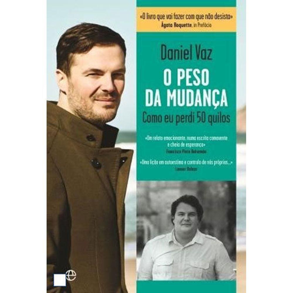 O Peso Da Mudança Como Eu Perdi 50 Quilos