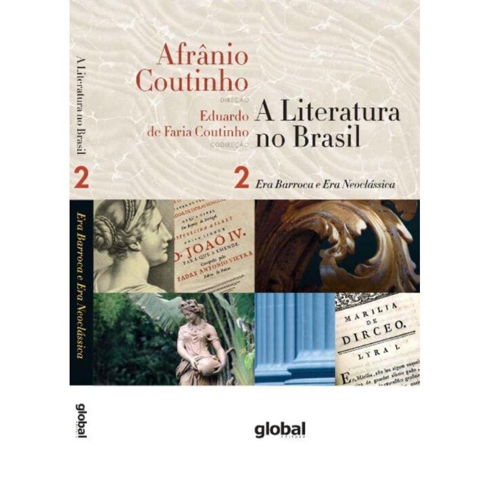 A Literatura No Brasil - Era Barroca E Era Neoclássica - Volume Ii