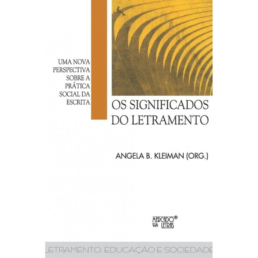 Significados do letramento – Uma nova perspec. sobre a pratica...