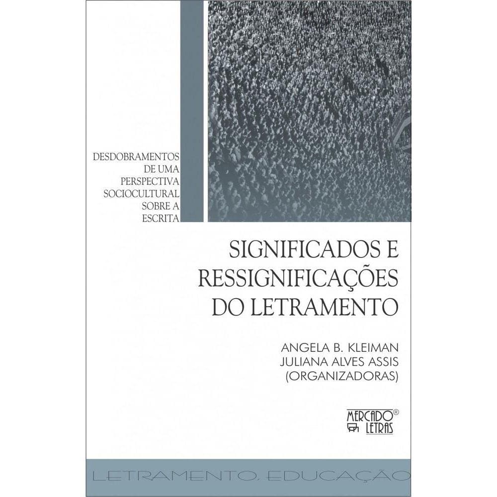 Significado e ressignificações do letramento