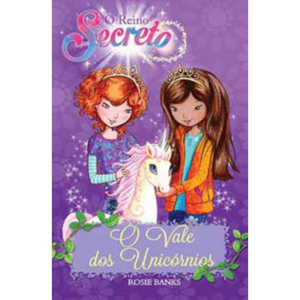 O reino secreto - O vale dos unicórnios - Livro 2