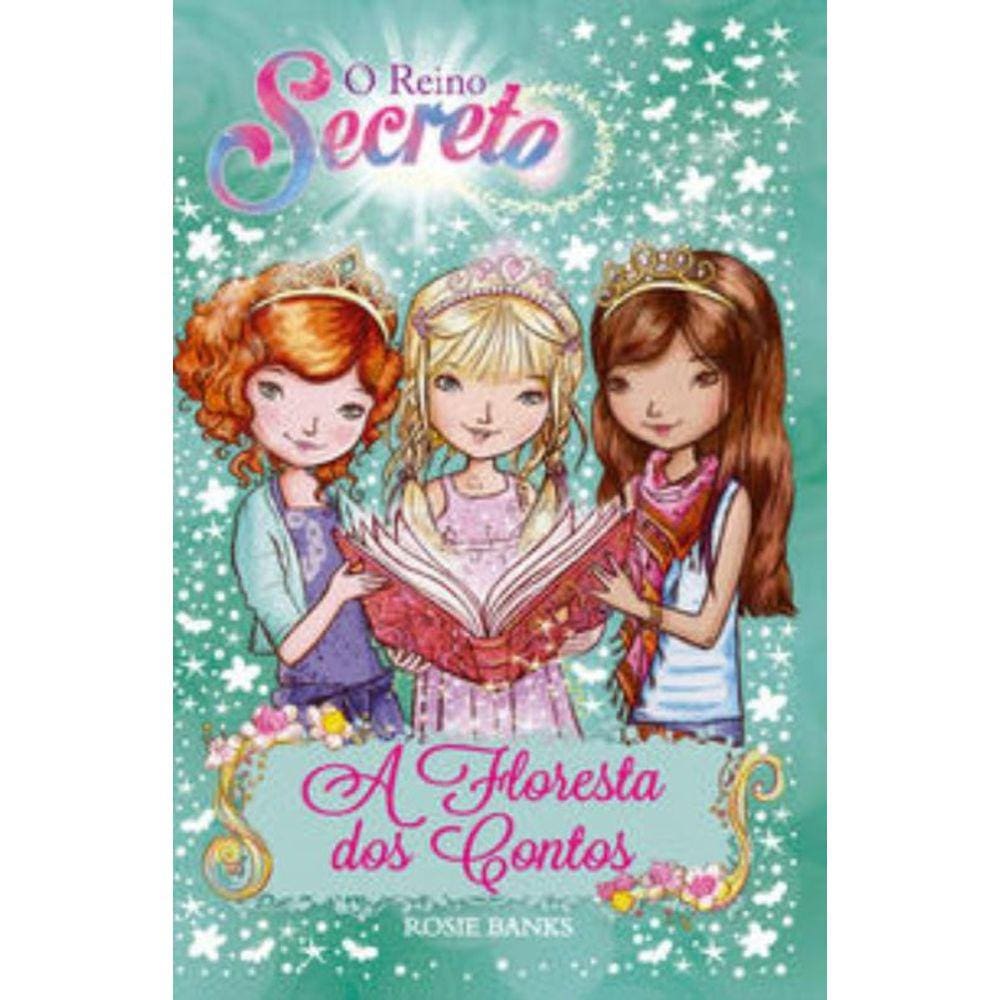 O reino secreto - A floresta dos contos - Livro 11