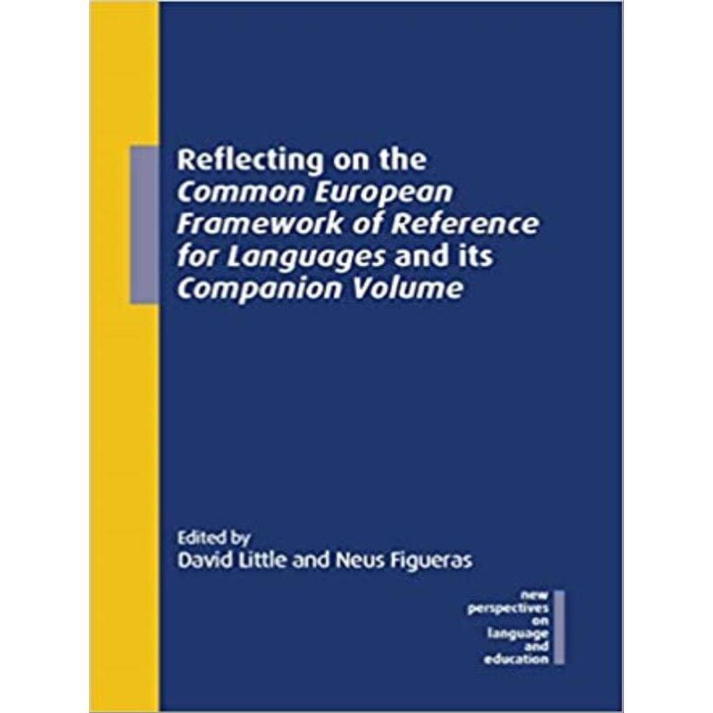 Reflecting On The Common European Framework Of Reference For Languages And Its Companion Volume