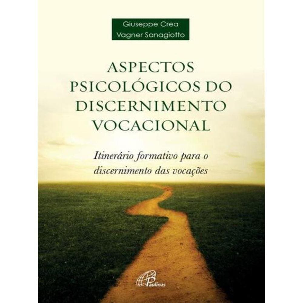Aspectos Psicológicos Do Discernimento Vocacional