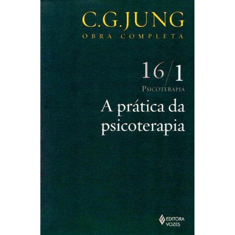 A Prática da Psicoterapia (Vol.16/1) ( C. J. Jung )