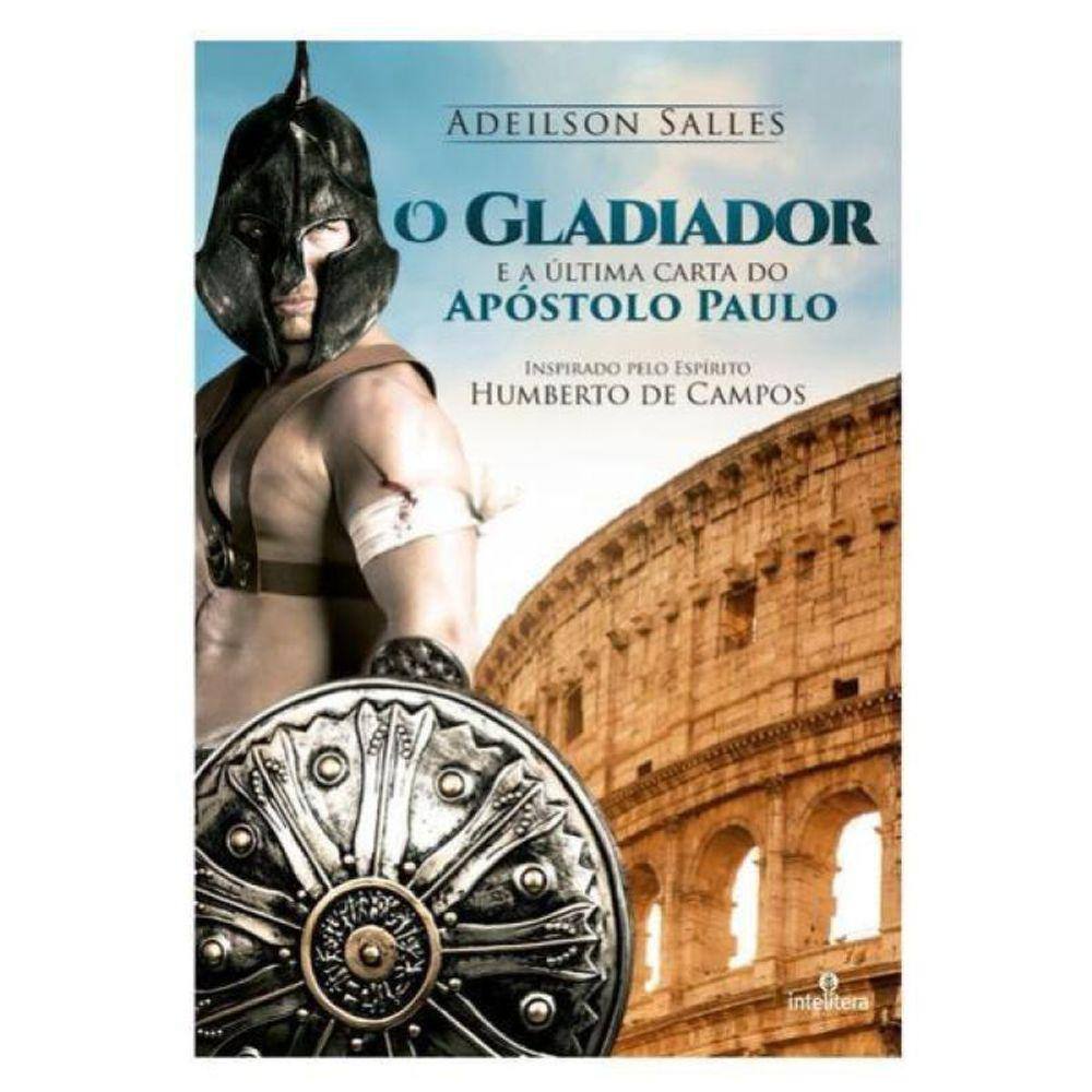 O Gladiador E A Última Carta Do Apóstolo Paulo